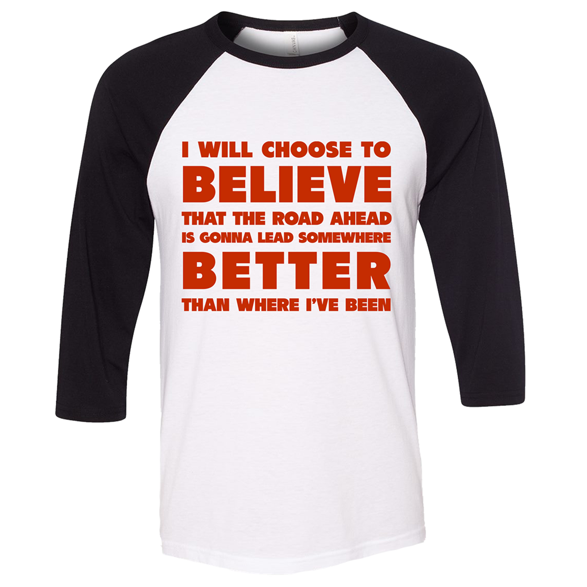 I Will Choose To Believe Baseball Tee (White With Black)
