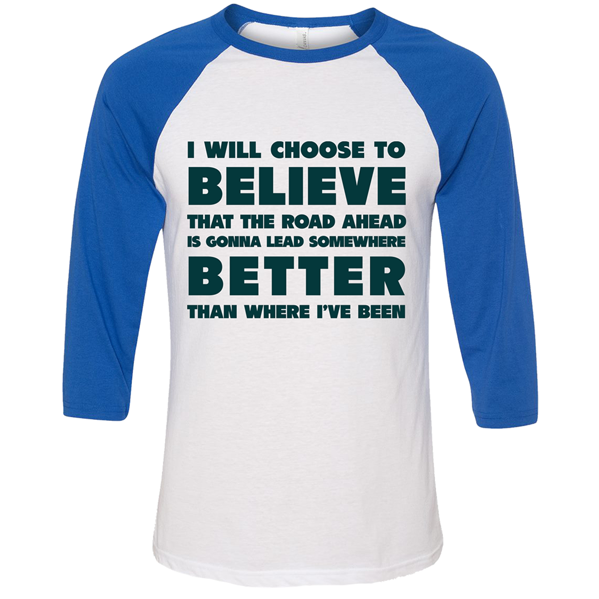 I Will Choose To Believe Baseball Tee (White With Blue)